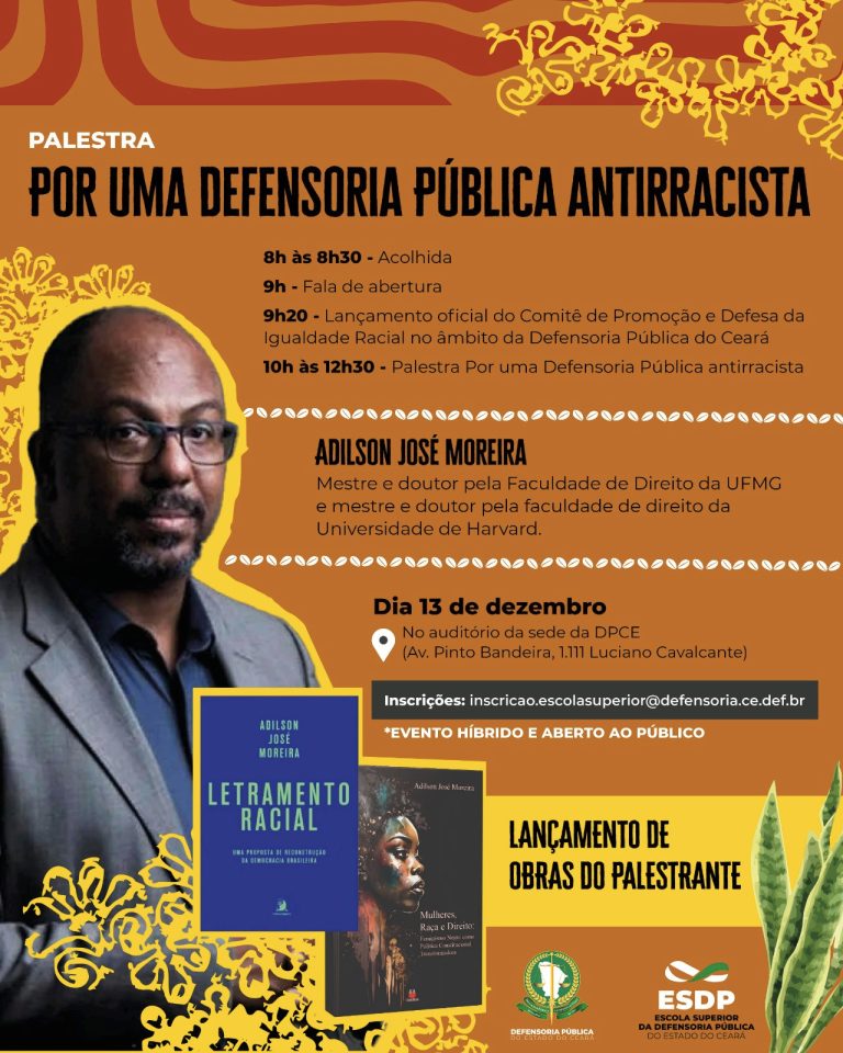 Defensoria do CE forma Comitê da Igualdade Étnico-Racial com palestra de especialista em direito antidiscriminatório
